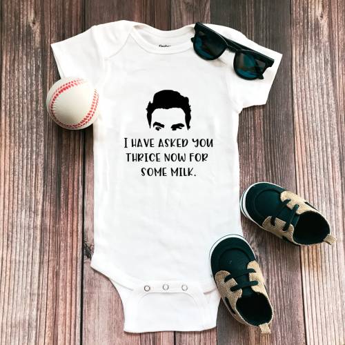 Schitt's Creek Onesie® | I Have Asked You Thrice Now For Some Milk Onesie® | David Rose Onesie® | Funny Baby Onesie® | New Baby Onesie®