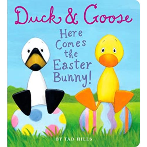 Duck & Goose, Here Comes the Easter Bunny!: An Easter Book for Kids and Toddlers
