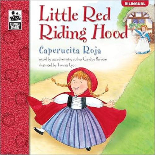 Little Red Riding Hood | Caperucita Roja (Keepsake Stories, Bilingual)