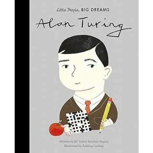 Alan Turing (Little People, BIG DREAMS)