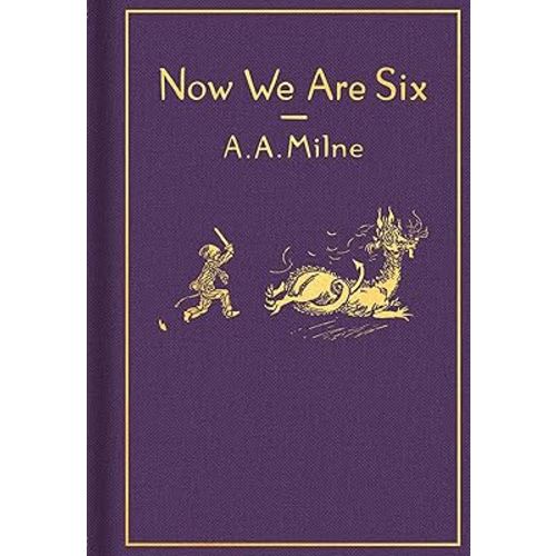 Now We Are Six: Classic Gift Edition (Winnie-the-Pooh)