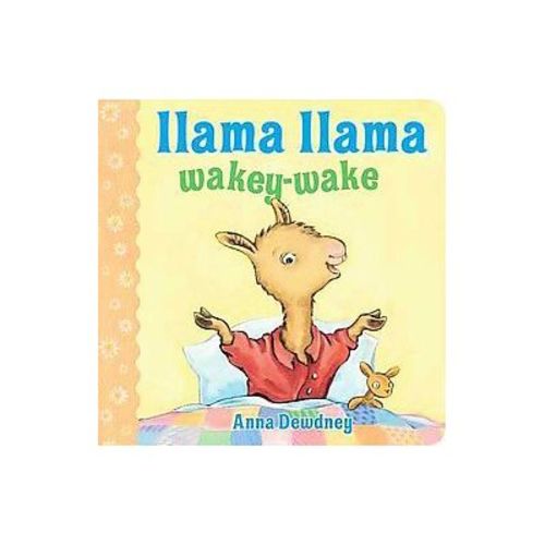 Llama Llama Wakey Wake - By Anna Dewdney ( Board Book )