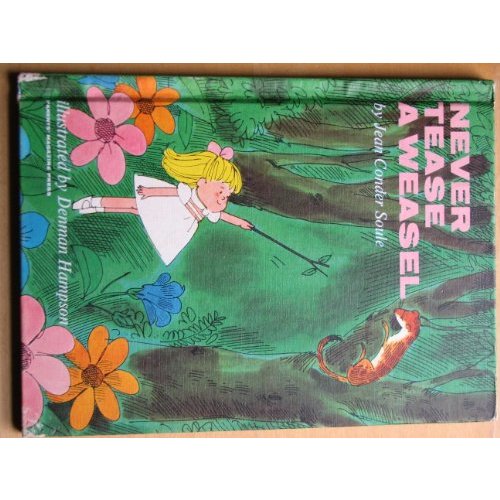 Never Tease a Weasel by Jean Conder Soule