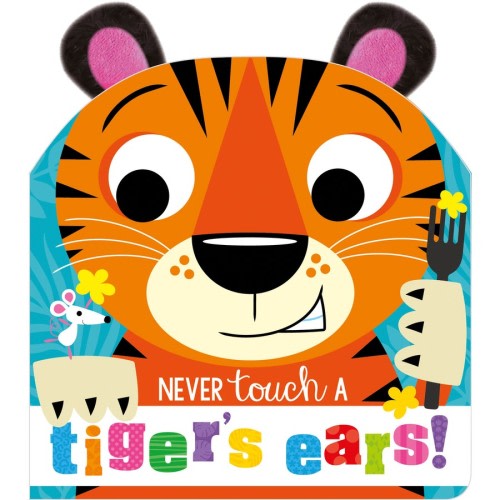Never Touch A Tiger's Ears by Alexandra Robinson | BIG W
