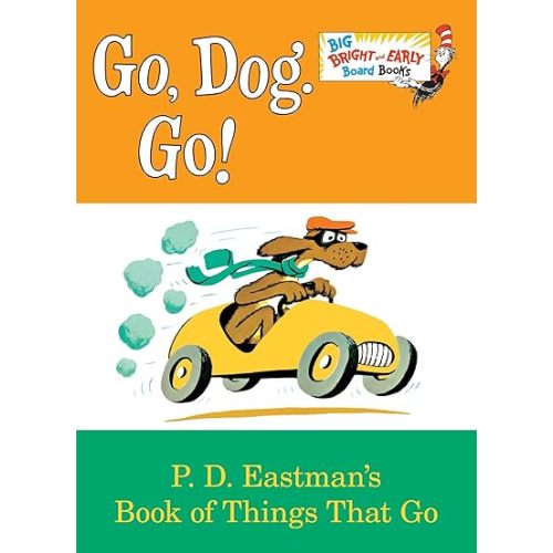 Go, Dog. Go! (Big Bright & Early Board Book) Board book – Abridged, August 25, 2015
