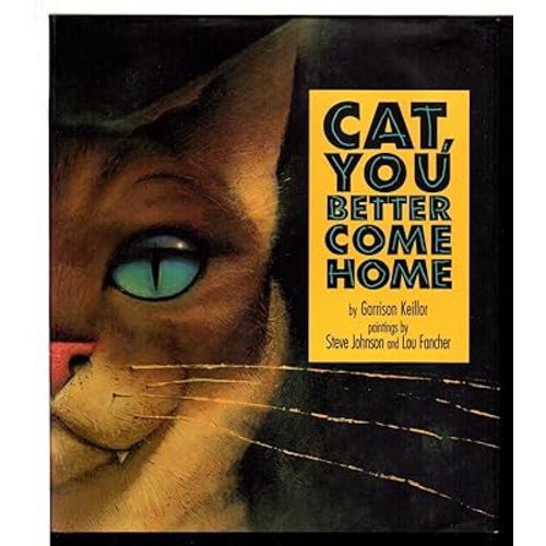Cat, You Better Come Home