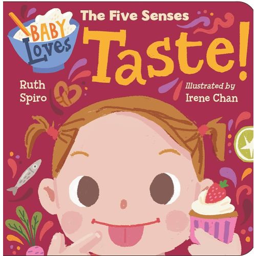 Baby Loves the Five Senses: Taste! (Baby Loves Science)