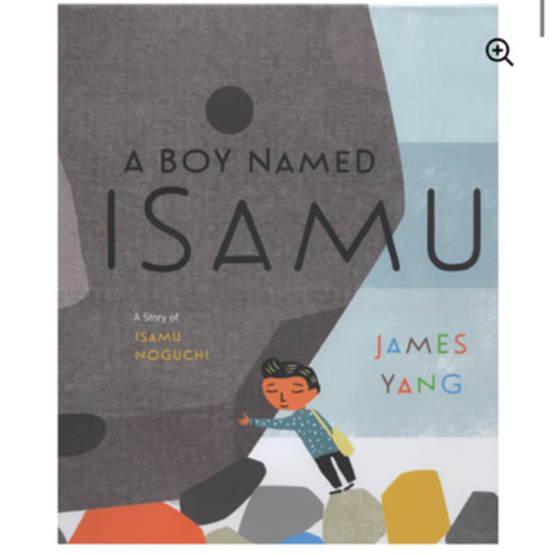 A Boy Named Isamu: A Story of Isamu Noguchi