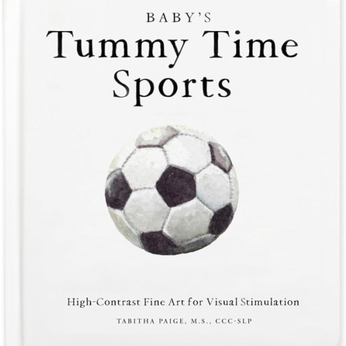 Baby's Tummy Time Sports: High-Contrast Fine Art for Visual Stimulation (Tabitha Paige Children's Book Series)