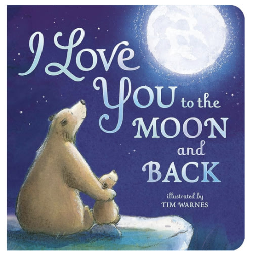 I Love You to the Moon and Back