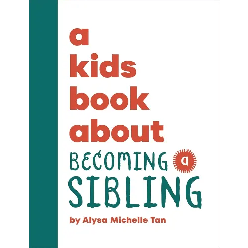 A Kids Book About Becoming a Sibling