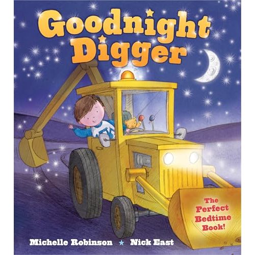 Goodnight Digger: A Bedtime Baby Sleep Book for Fans of Trucks, Vehicles, and the Construction Site! Perfect Easter Basket Stuffer And Gift (Goodnight Series)