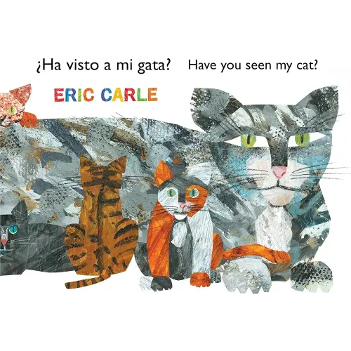 ¿Ha visto a mi gata? (Have You Seen My Cat?) (Spanish-English bilingual edition) (The World of Eric Carle) (Spanish and English Edition)