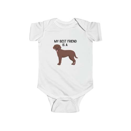 My Best Friend is a Chocolate Lab - Labrador - Chocolate Lab Dog - Baby Outfit - Baby Shower Gift - Dog Nursery - Baby Shirt - Baby Jumpsuit