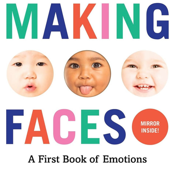 Making Faces: A First Book of Emotions (Baby Loves Books)
