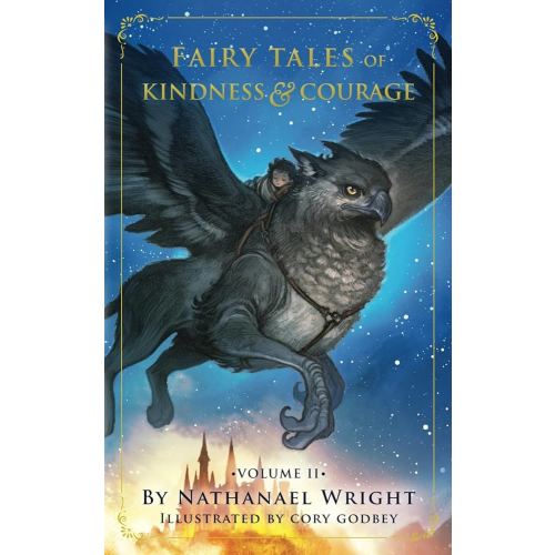 Fairy Tales of Kindness & Courage: Volume II