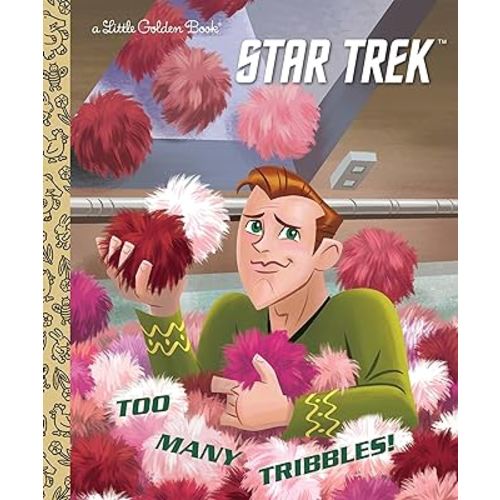 Too Many Tribbles! (Star Trek) (Little Golden Book)