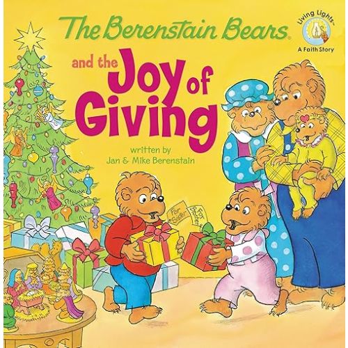 The Berenstain Bears and the Joy of Giving: The True Meaning of Christmas Paperback – Picture Book, June 5, 2010
