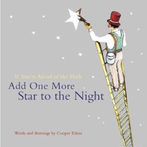 If You're Afraid of the Dark Add One More Star to the Night