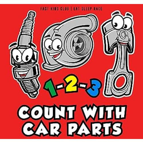 1-2-3 Count with Car Parts (123 Baby Book, Children's Book, Toddler Book, Kids Book)