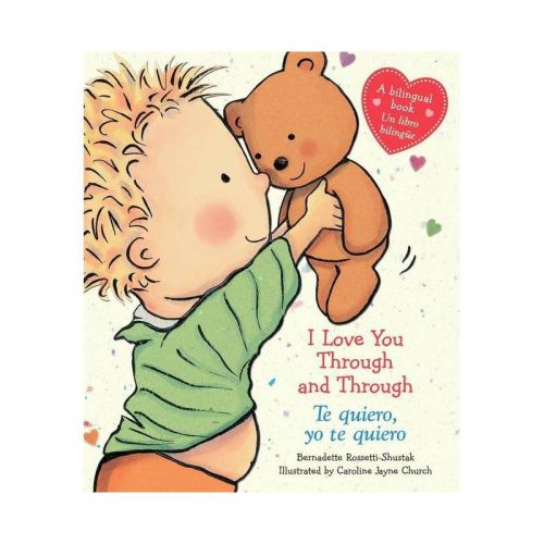 I Love You Through and Through Bilingual 05/20/2013 Juvenile Fiction - by Church, Caroline Jayne (Board Book)