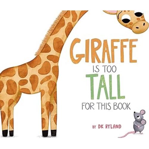 Giraffe Is Too Tall for This Book