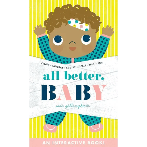 All Better, Baby!: A Board Book