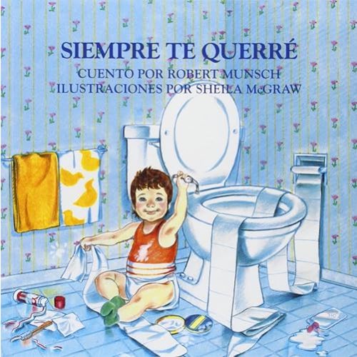 Siempre te querre (Spanish Edition) Paperback – Picture Book, March 1, 1992