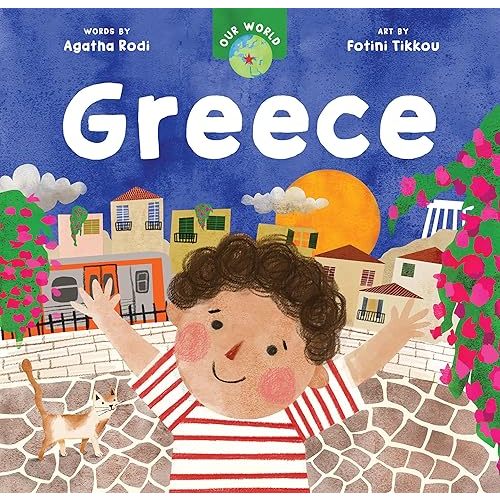 Our World: Greece Board book – October 3, 2023