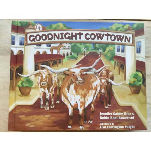 Goodnight Cowtown Hardback Book
