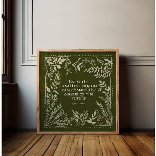 Lord of the Rings Nursery Art, Even the Smallest Person Can Change the Course of the Future Print for Boys or Girls Room
