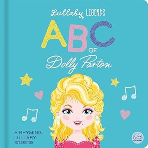 ABC of Dolly Parton: A Rhyming Lullaby (Lullaby Legends)