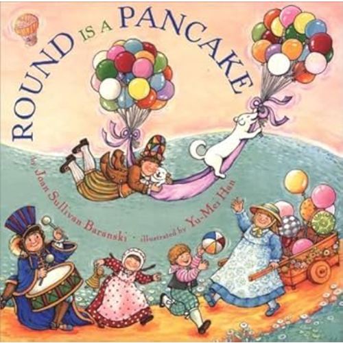 Round Is a Pancake by Joan Sullivan Baranski (2000-02-01)