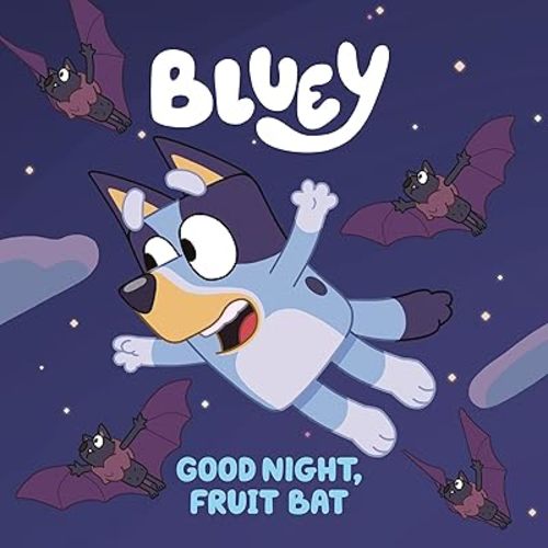 Bluey: Good Night, Fruit Bat Paperback