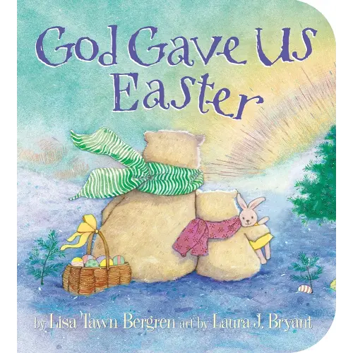 God Gave Us Easter (God Gave Us Series)