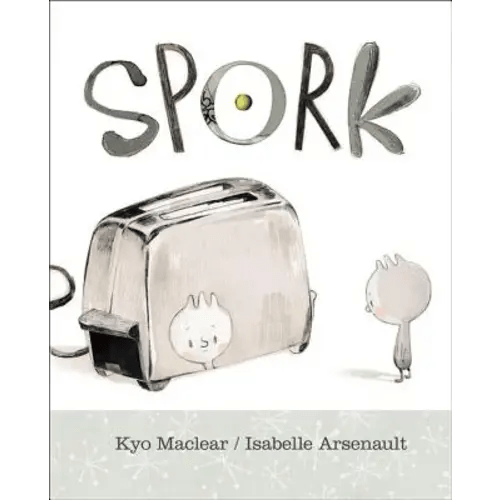 Spork a book by Kyo Maclear and MS Isabelle Arsenault - Bookshop.org US