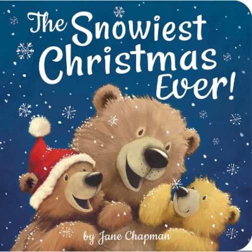 The Snowiest Christmas Ever! - by Jane Chapman