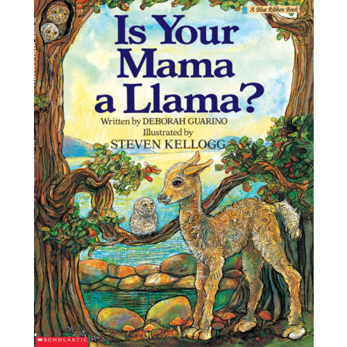 Is Your Mama a Llama by Deborah Guarino | The Scholastic Parent Store
