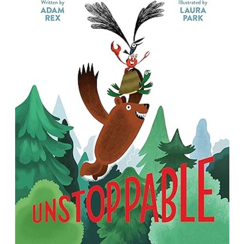 Unstoppable: (Family Read-Aloud book, Silly Book About Cooperation)