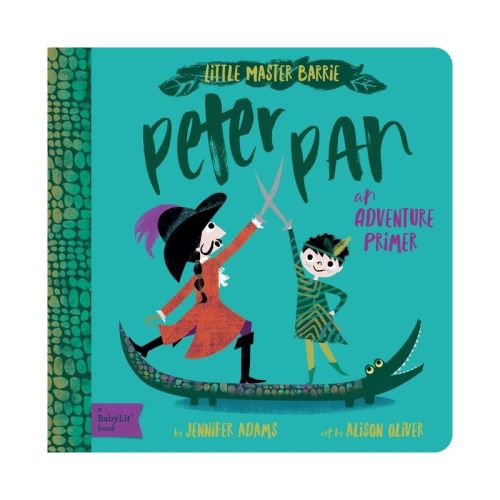 Peter Pan - (Babylit Classics) by Jennifer Adams (Board Book)