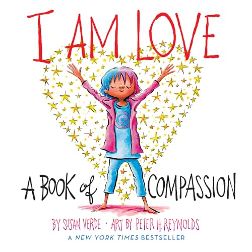 I Am Love: A Book of Compassion (I Am Books)