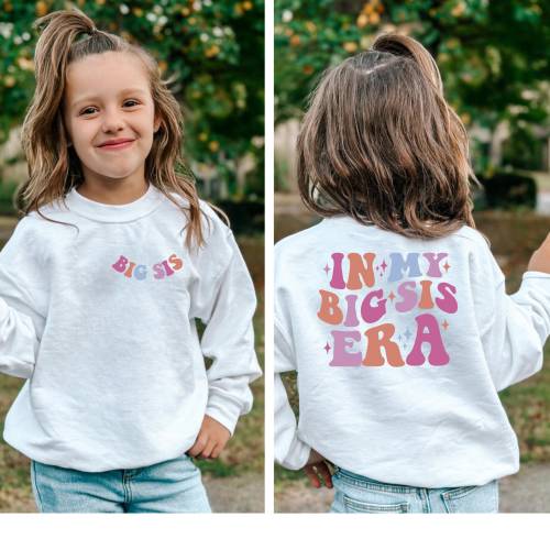 In My Big Sister Era Sweatshirt, Toddler Sweatshirt, Birthday Girl Shirt, Birth Announcement Shirt, Big Sister Gift, Big Sister Sweatshirt