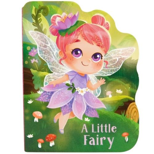 A Little Fairy - by Rosalee Wren (Board Book)