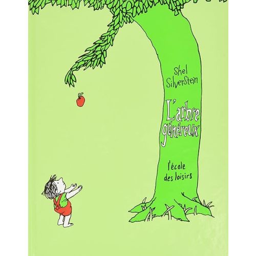 L'Arbre Genereux (The Giving Tree)- French