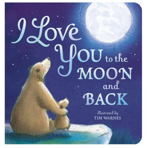 I Love You to the Moon and Back