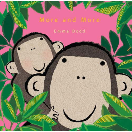 Emma Dodd's Love You Books: More and More (Hardcover)