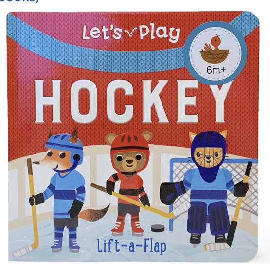Let's Play Hockey! A Lift-a-Flap Board Book for Babies and Toddlers, Ages 1-4