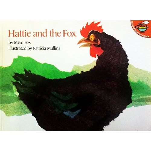 Hattie and the Fox Paperback – Picture Book, September 30, 1992