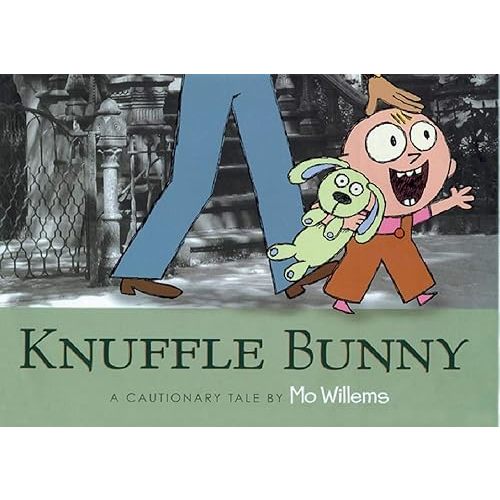 Knuffle Bunny: A Cautionary Tale Paperback – Jan. 1 2005