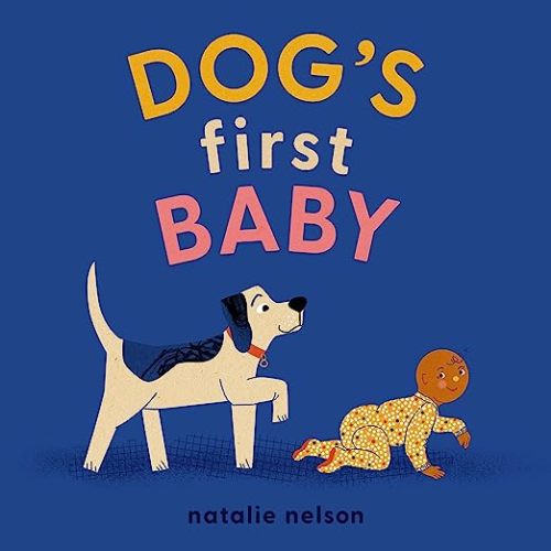 Dog's First Baby: A Board Book (Dog and Cat's First)